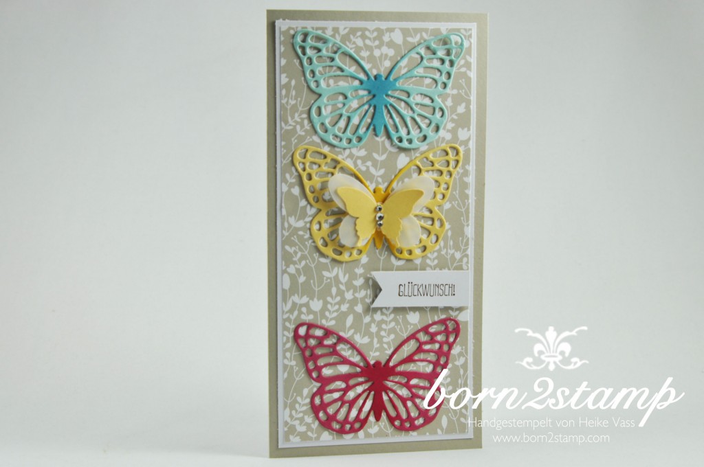 STAMPIN' UP! born2stamp Geburtstagskarte Butterfly Thinlits Spruch-Reif DSP Trau Dich Stanze Eleganter Schmetterling