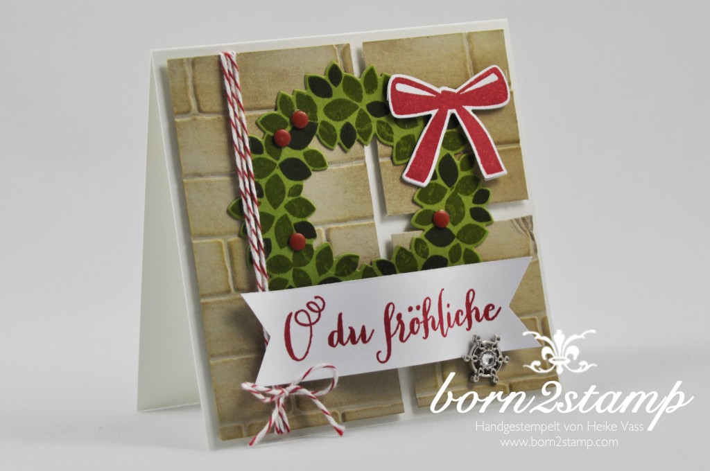 STAMPIN' UP! born2stamp Weihnachtskarte - Willkommen Weihnacht - Wondreous Wreath - Wonderful wreath Framelits - Froehliche Weihnachten - Accessoires Zauberwald